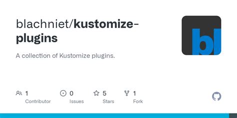 Source reference The Kustomization spec. . Kustomize external plugins disabled